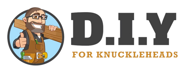 DIY For Knuckleheads